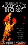 The Gospel of Free Acceptance in Christ